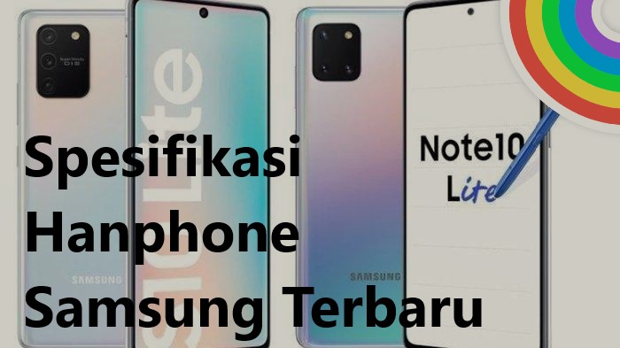 Spesifikasi Hanphone Samsung Terbaru