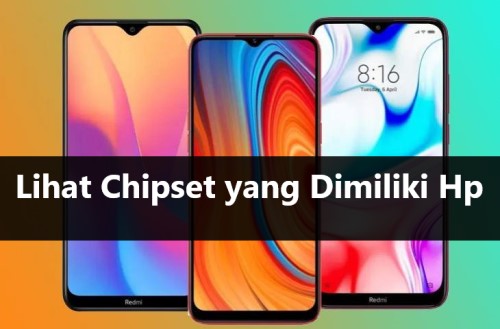 Lihat Chipset yang Dimiliki Hp