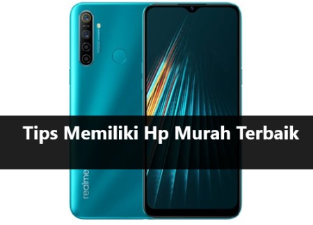 Tips Memiliki Hp Murah Terbaik