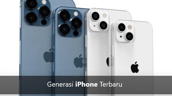 Generasi iPhone Terbaru